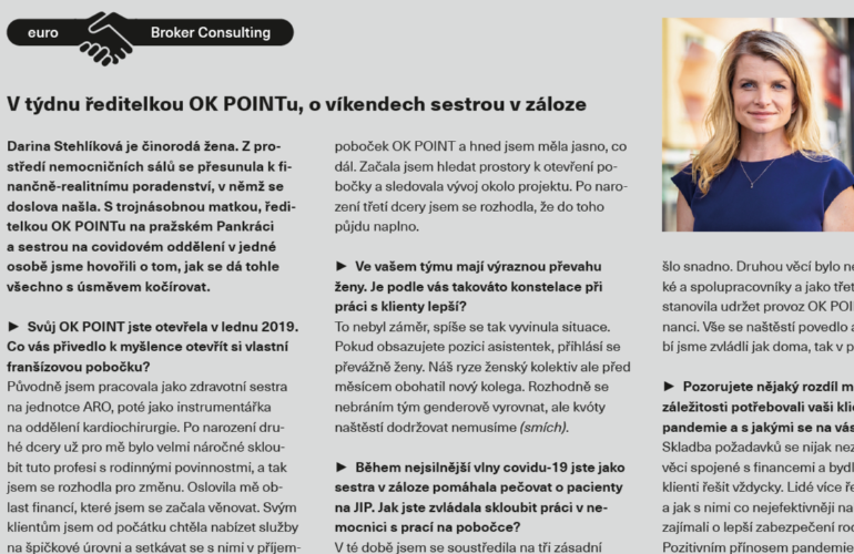 V týdnu ředitelkou OK Pointu, o víkendech sestrou v záloze