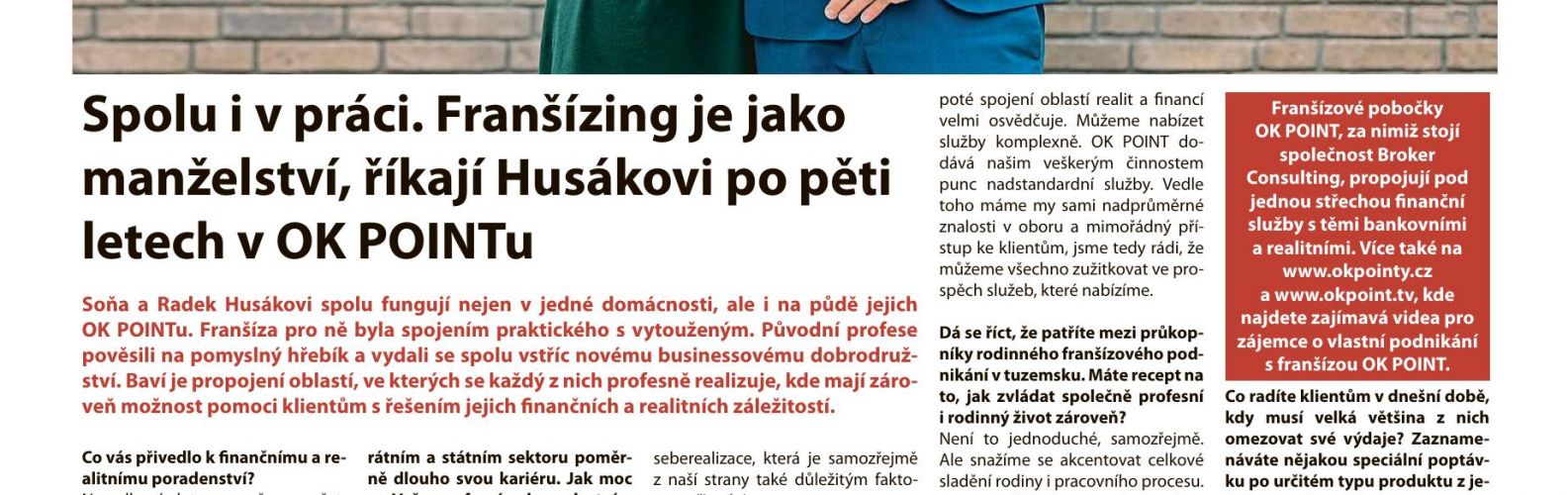 Spolu i v práci. Franšízing je jako manželství, říkají Husákovi po pěti letech v OK Pointu